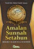 Amalan Sunnah Setahun Menurut Al-Qur'an dan As-Sunnah