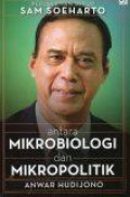 Antara Mikrobiologi dan Mikropolitik