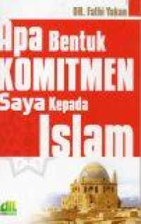 Apa Bentuk Komitmen Saya Kepada Islam