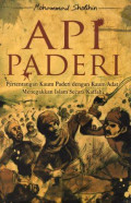 Api Paderi: Pertentangan Kaum Paderi dengan Kaum Adat Menegakkan Islam Secara Kaffah
