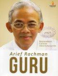 Arief Rachman: Guru