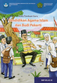 Buku Panduan Guru Pendidikan Agama Islam dan Budi Pekerti SMP Kelas VII KM