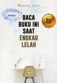 Baca Buku Ini Saat Engkau Lelah