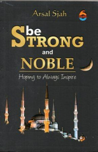 Be Strong and Noble: Hoping to Always Inspire