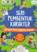 Seri Pembentukan Karakter: Belajar Bertanggung Jawab