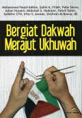 Bergiat Dakwah Merajut Ukhuwah