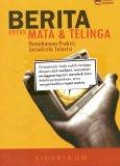 Berita untuk Mata dan Telinga