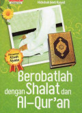 Berobatlah dengan Shalat dan Al-Qur'an