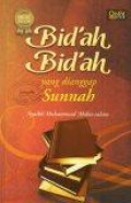 Bid'ah Bid'ah yang Dianggap Sunnah