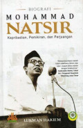 Biografi Mohammad Natsir: Kepribadian, Pemikiran, dan Perjuangan