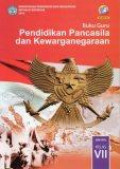 Buku Guru: Pendidikan Pancasila dan Kewarganegaraan Kelas VII