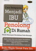 cara Sempurna Menjadi Ibu Penolong di Rumah