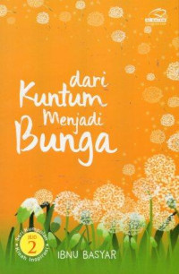 Dari Kuntum Menjadi Bunga 2