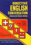 Directive English Conversation (Percakapan Bahasa Inggris)