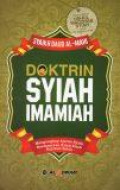 Doktrin Syiah Imamiah: Mengungkap Ajaran Syiah Berdasarkan Kitab-Kitab Rujukan Syiah
