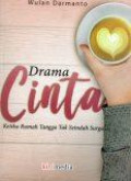 Drama Cinta: Ketika Rumah Tangga Tak Seindah Surga