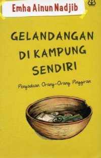 Gelandangan Di Kampung Sendiri