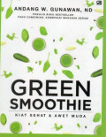 Green Smoothie: Kiat Sehat dan Awet Muda