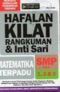 Hafalan Kilat Rangkuman dan Inti Sari Matematika Terpadu SMP Kelas 1,2,3