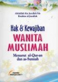 Hak dan Kewajiban Wanita Muslimah Menurut Al-Qur'an dan As-Sunnah