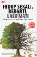 Hidup Sekali, Berarti, Lalu Mati