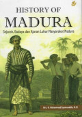 History of Madura: Sejarah, Budaya dan Ajaran Luhur Masyarakat Madura