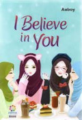 I Believe in You