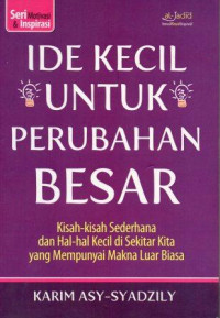 Ide Kecil untuk Perubahan Besar