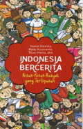 Indonesia Bercerita: Kisah-Kisah Rakyat yang Terlupakan