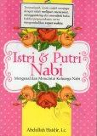 Istri dan Putri Nabi: Mengenal dan Mencintai Keluarga Nabi