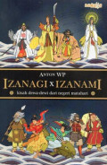 Izanagi x Izanami, Kisah Dewi-Dewi dari Negeri Matahari