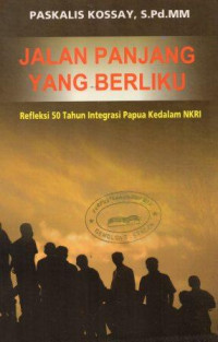 Jalan Panjang yang Berliku: Refleksi 50 Tahun Integrasi Papua Kedalam NKRI