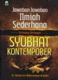 Jawaban-Jawaban Ilmiah Sederhana Terhadap Berbagai Syubhat Kontemporer