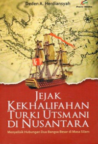 Jejak Kekhalifahan Turki Utsmani di Nusantara