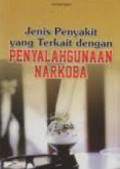 Jenis Penyakit Yang Terkait dengan Penyalahgunaan Narkoba