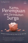 Kamu, Perempuan yang Dirindukan Surga