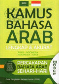 Kamus Bahasa Arab Lengkap dan Akurat: Arab-Indonesia, Indonesia-Arab