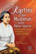 Kartini dan Muslimah dalam Rahim Sejarah