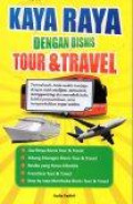 Kaya Raya dengan Bisnis Tour & Travel
