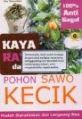 Kaya Raya dari Pohon Sawo Kecik