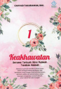 Keakhwatan 1: Bersama Tarbiyah Ukhti Muslimah Tuniakan Amanah