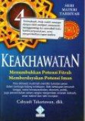 Keakhwatan 4 Menumbuhkan Potensi Fitrah Memberdayakan Potensi Iman