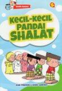 Kecil-Kecil Pandai Shalat