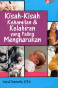 Kisah-Kisah Kehamilan dan Kelahiran yang Paling Mengharukan