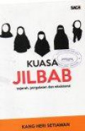 Kuasa Jilbab: Sejarah, Pergulatan dan Eksistensi