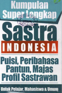 Kumpulan Super Lengkap Sastra Indonesia