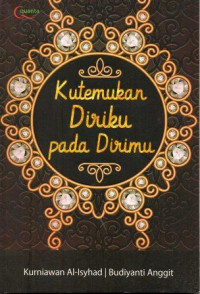 Kutemukan Diriku pada Dirimu