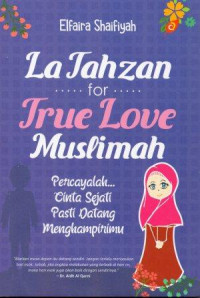 La Tahzan for True Love Muslimah