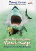 Lebih Baik Dipaksa Masuk Surga daripada Sukarela Masuk Neraka