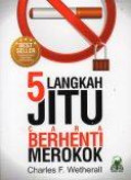 Lima Langkah Jitu Cara Berhenti Merokok
